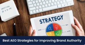 Best AEO Strategies for Improving Brand Authority